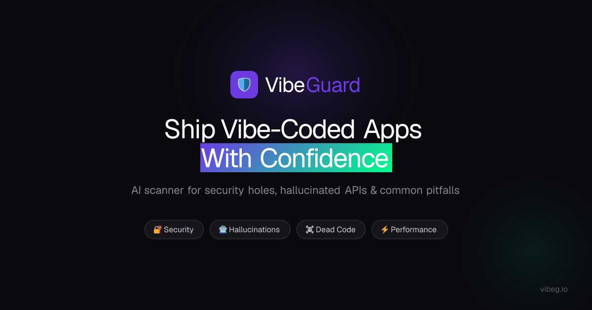 VibeGuard — AI Code Quality Scanner for Vibe-Coded Apps